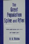 The Great Population Spike and After. Reflections on the 21st Century,